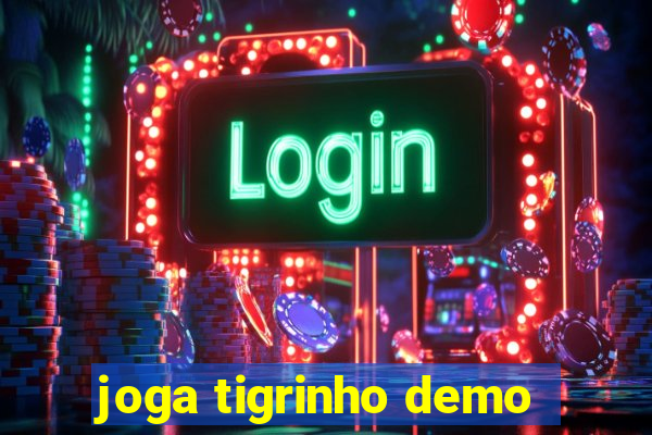 joga tigrinho demo